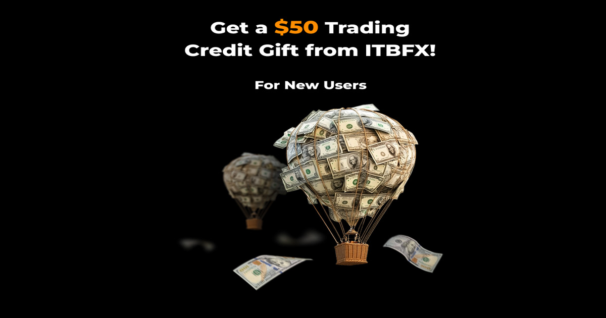 ITBFX $50 Trading Credit Gift Forex Trading with Zero Risk
