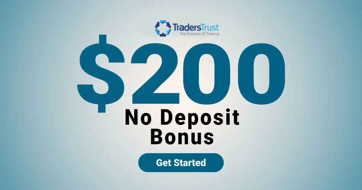Traders Trust $200 No Deposit Bonus Limited Time Offer